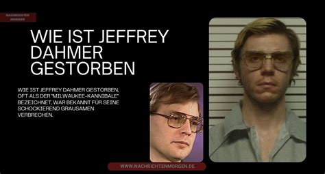 wie ist jeffrey dahmer gestorben|Jeffrey Dahmer Todesursache: Was wirklich geschah